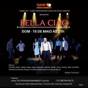 Bella Ciao – Dia 15 de maio às 21h