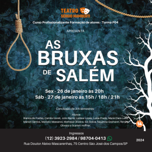 Espetáculo “As Bruxas de Salém” – dias 26 e 27 de janeiro