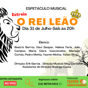 Espetáculo “O Rei Leão” -Transmissão ao vivo