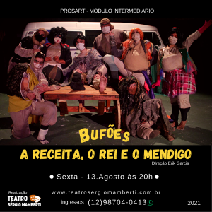 Espetáculo “A Receita, o Rei e o Mendigo” – Dia 13 de agosto às 20h.