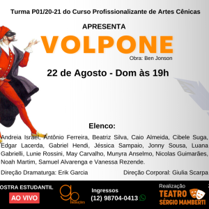 Espetáculo “Volpone” – Dia 22 de agosto – Dom às 19h.
