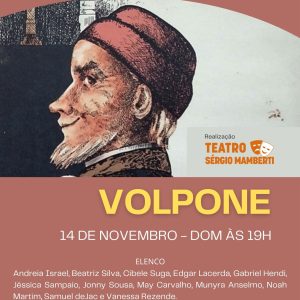 Espetáculo “Volpone” – Dia 14 de novembro – Dom às 19h.