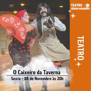 O Caixeiro da Taverna – 08 de novembro às 20h