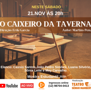 O Caixeiro da Taverna -21 de Novembro às 20h – Transmissão ao vivo