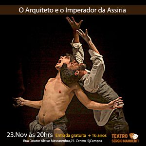 O Arquiteto e o Imperador da Assiria – 23/11 20hrs – Sessão Gratuita (+ 16 anos)