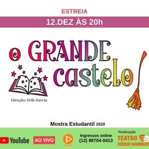 O Grande Castelo -12 de Dezembro às 20h – Transmissão ao vivo